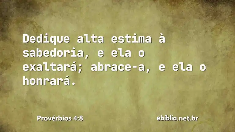 Provérbios 4:8