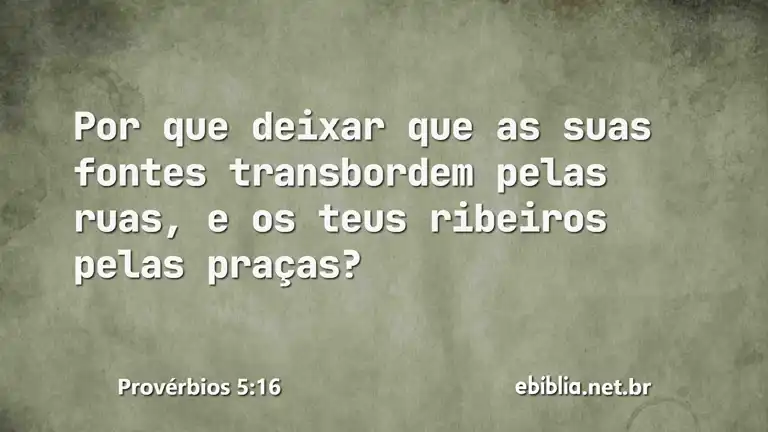 Provérbios 5:16