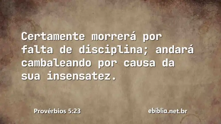 Provérbios 5:23