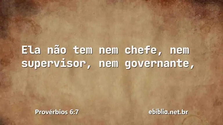 Provérbios 6:7