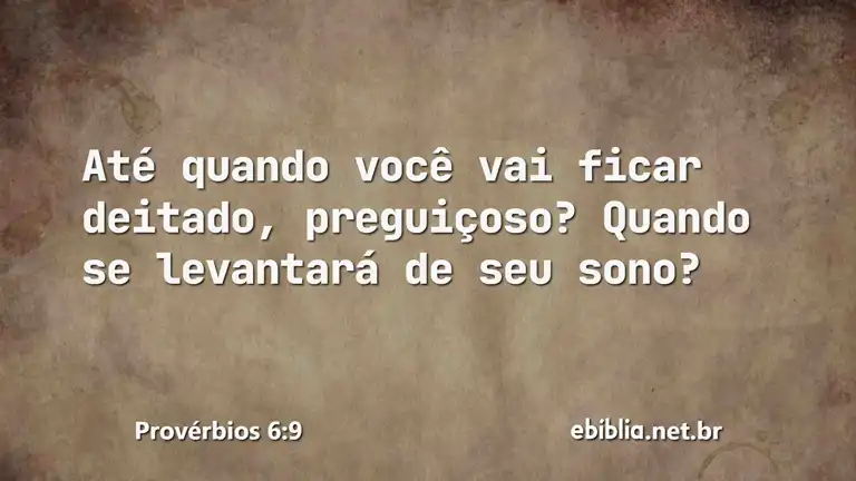 Provérbios 6:9