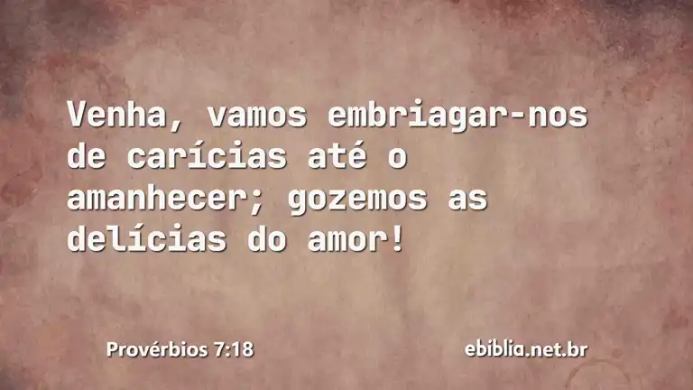 Provérbios 7:18