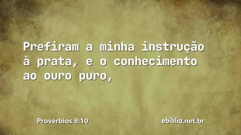 Provérbios 8:10