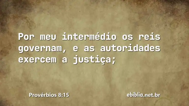 Provérbios 8:15