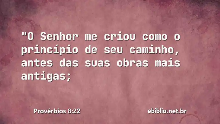 Provérbios 8:22