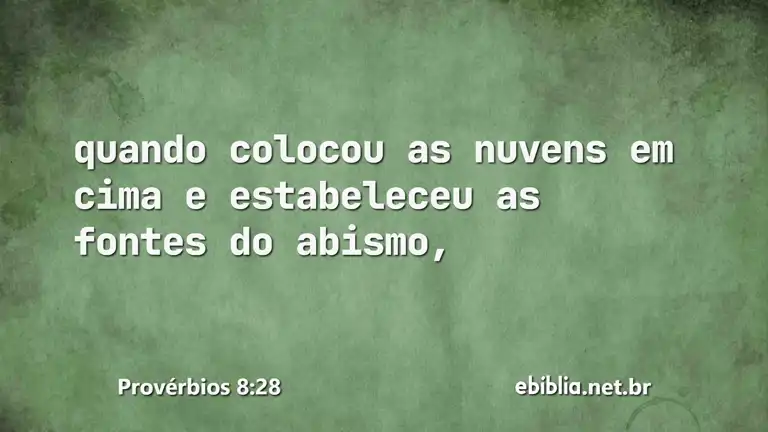 Provérbios 8:28