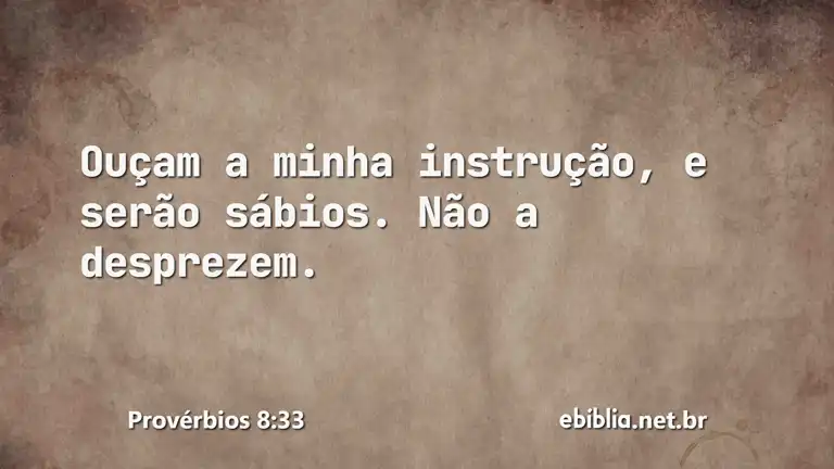 Provérbios 8:33