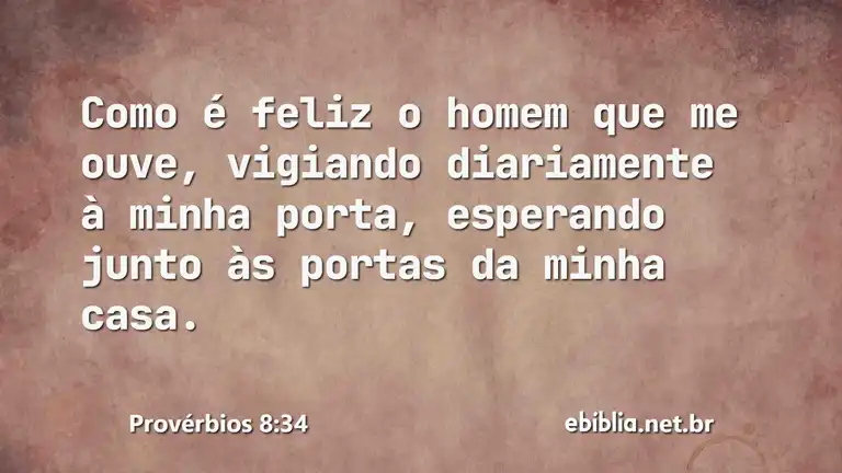 Provérbios 8:34