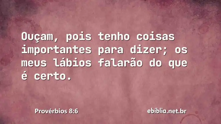 Provérbios 8:6