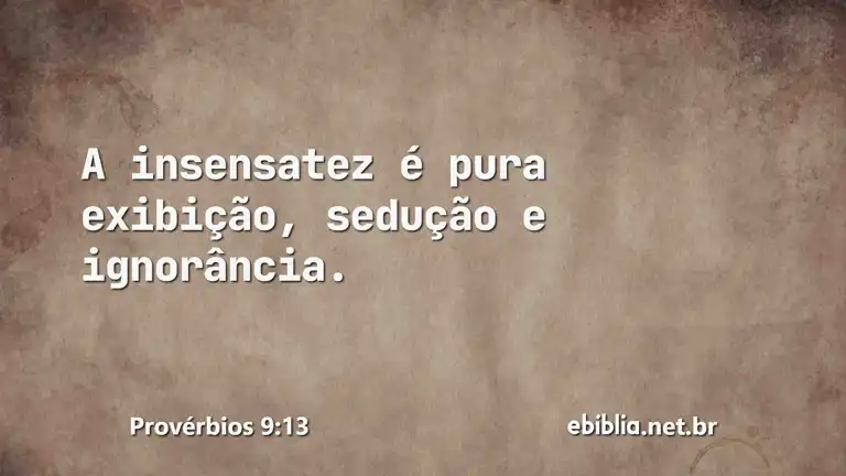 Provérbios 9:13