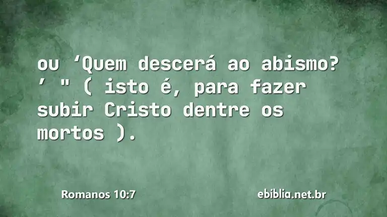 Romanos 10:7