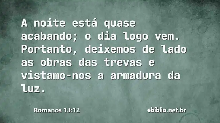 Romanos 13:12