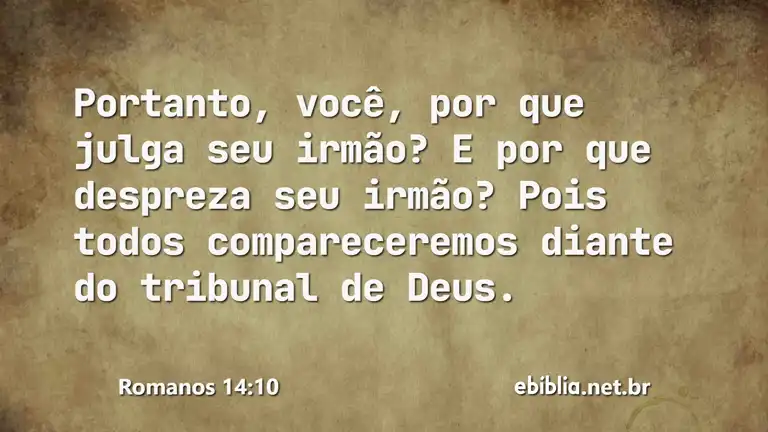 Romanos 14:10