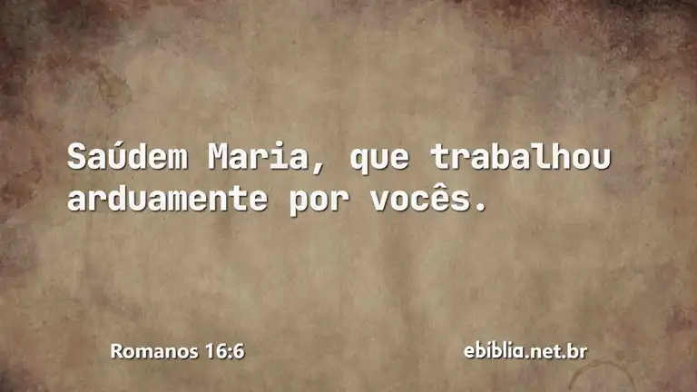 Romanos 16:6