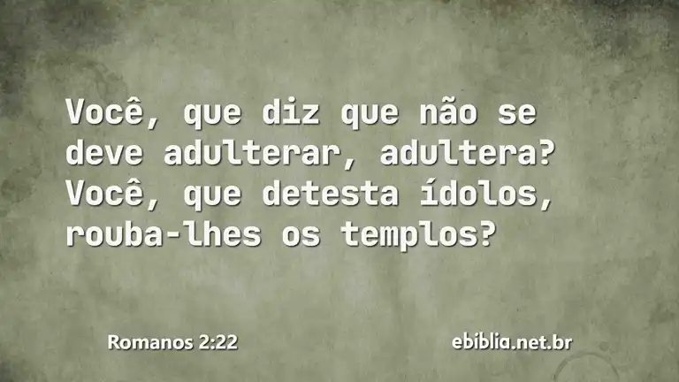 Romanos 2:22