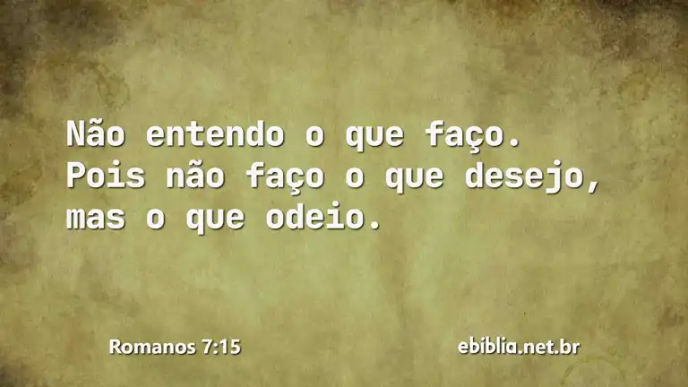 Romanos 7:15