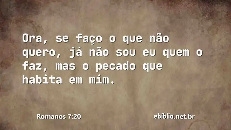 Romanos 7:20