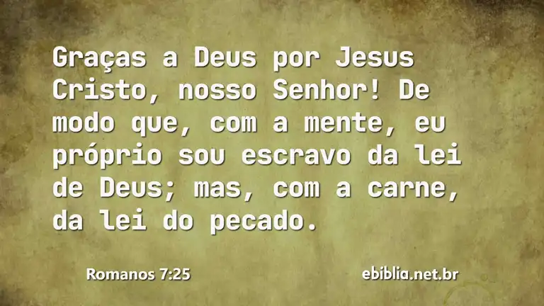 Romanos 7:25