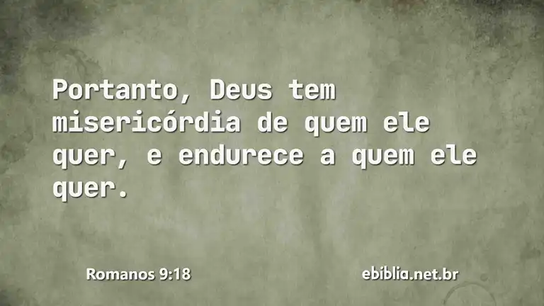 Romanos 9:18