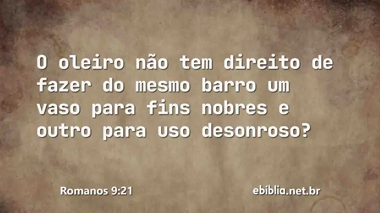 Romanos 9:21