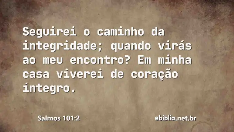 Salmos 101:2