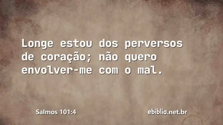 Salmos 101:4