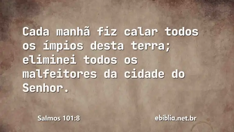 Salmos 101:8