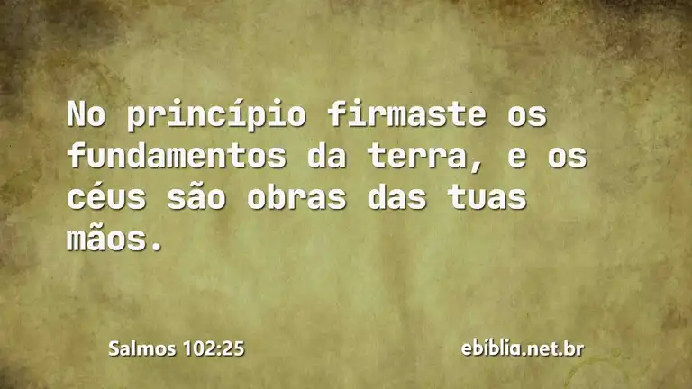 Salmos 102:25