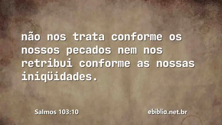 Salmos 103:10