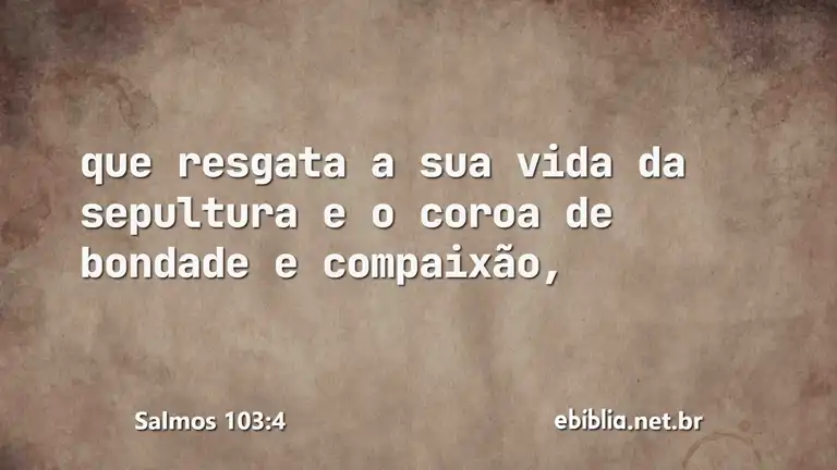 Salmos 103:4