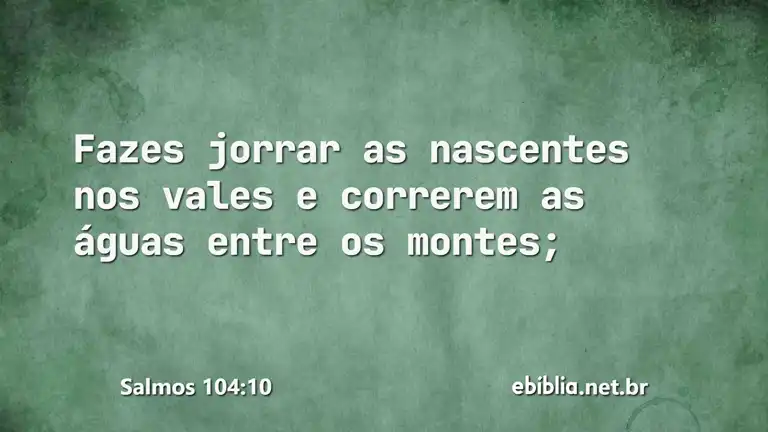 Salmos 104:10