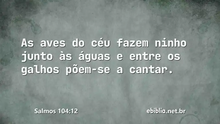 Salmos 104:12