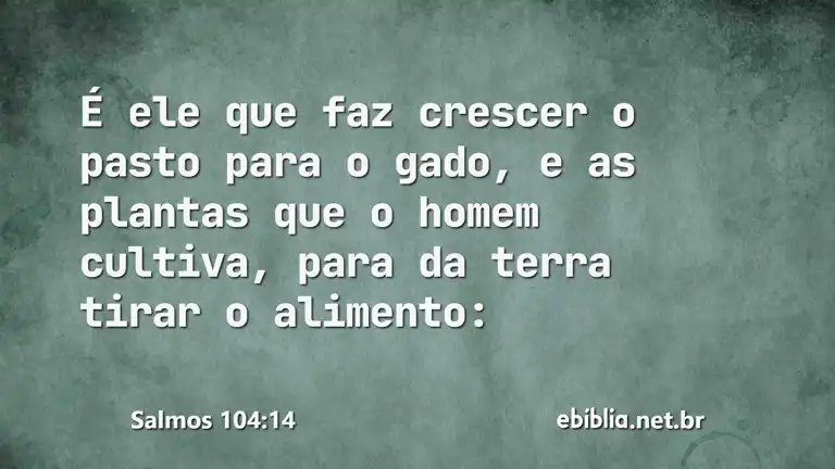 Salmos 104:14