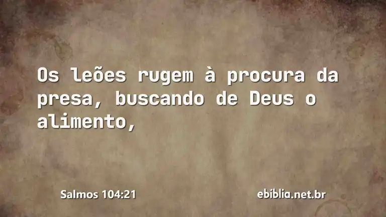 Salmos 104:21