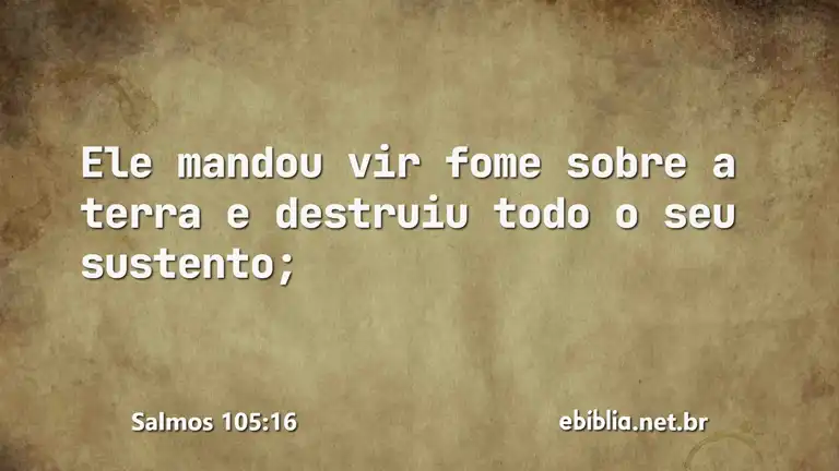 Salmos 105:16