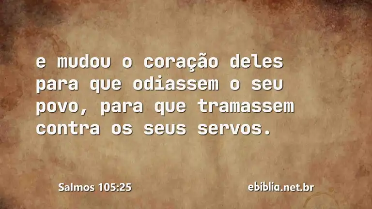 Salmos 105:25