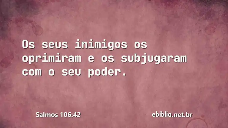 Salmos 106:42