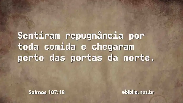 Salmos 107:18