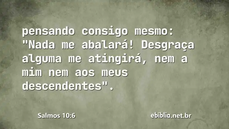 Salmos 10:6