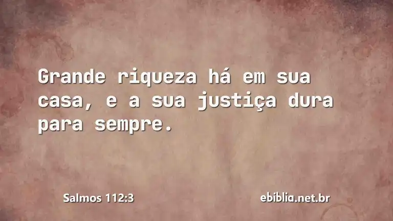 Salmos 112:3