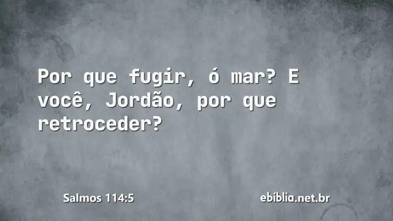 Salmos 114:5