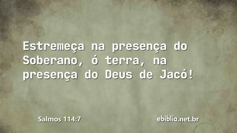 Salmos 114:7