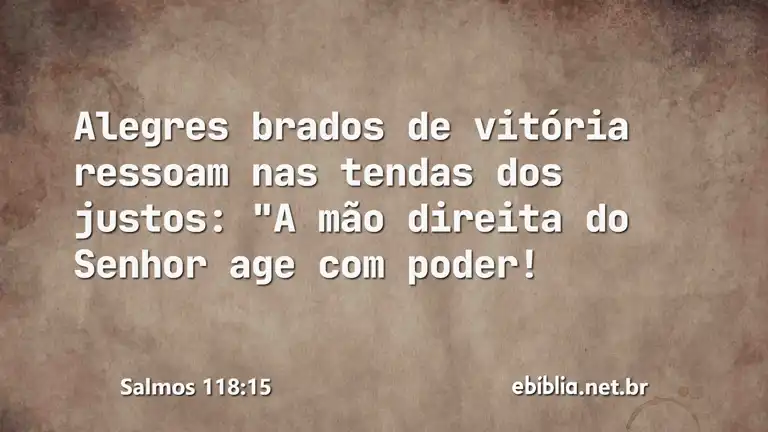 Salmos 118:15