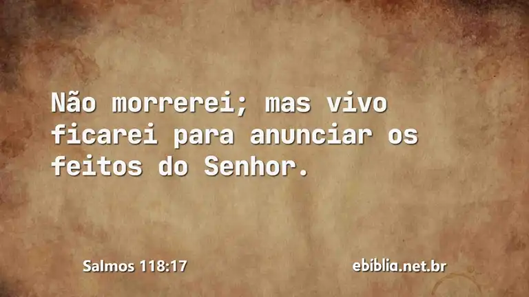 Salmos 118:17