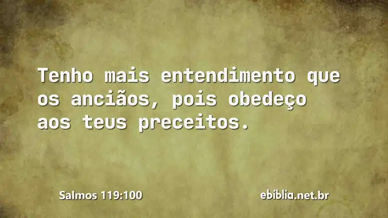 Salmos 119:100