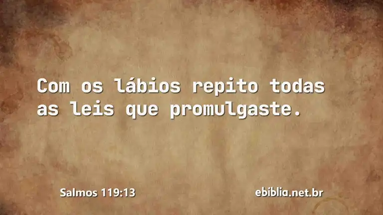 Salmos 119:13