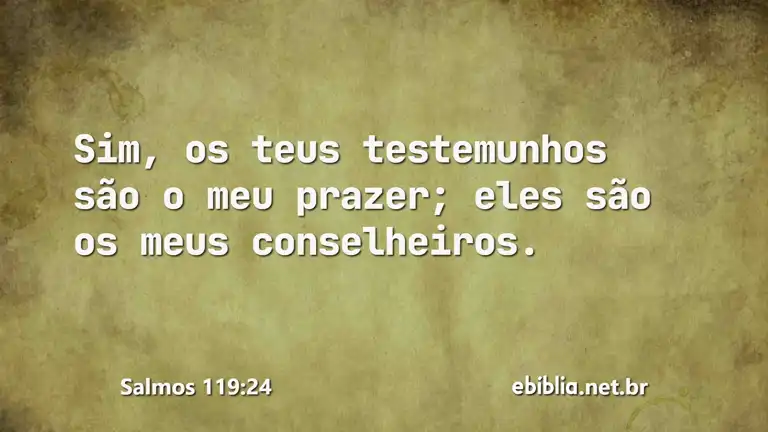 Salmos 119:24