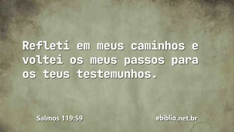 Salmos 119:59