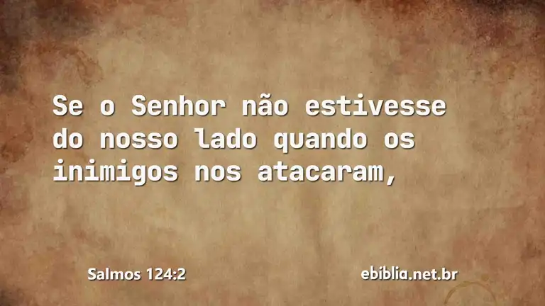 Salmos 124:2