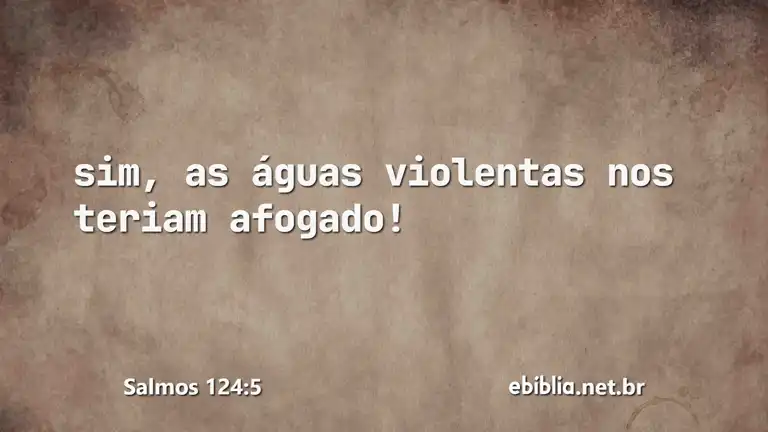 Salmos 124:5